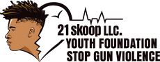 21 SKOOP YOUTH FOUNDATION " STOP GUN VIOLENCE
